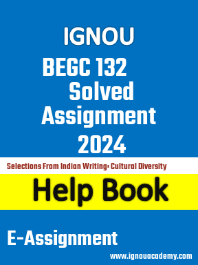 IGNOU BEGC 132 Solved Assignment 2024